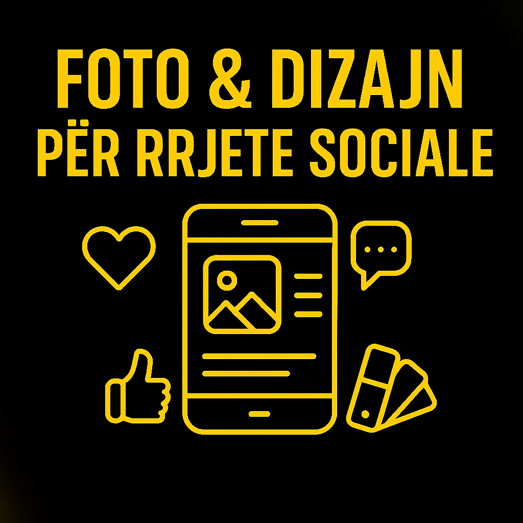 Foto dhe Dizajn për Rrjete Sociale - Përmbajtje profesionale për Instagram dhe Facebook